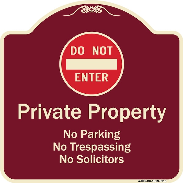 Signmission Designer Series-Private Property No Parking Trespassing Or Solicitors W/ Do, 18" x 18", BU-1818-9915 A-DES-BU-1818-9915 - main